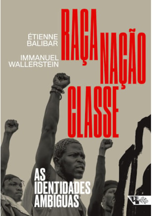 RAÇA, NAÇÃO, CLASSE