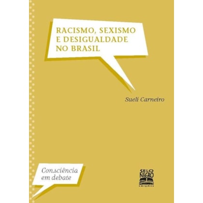 RACISMO, SEXISMO E DESIGUALDADE NO BRASIL