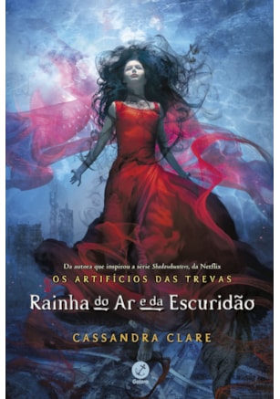 RAINHA DO AR E DA ESCURIDÃO (VOL. 3 OS ARTIFÍCIOS DAS TREVAS)