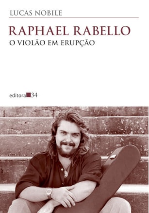 Raphael Rabello: o violão em erupção
