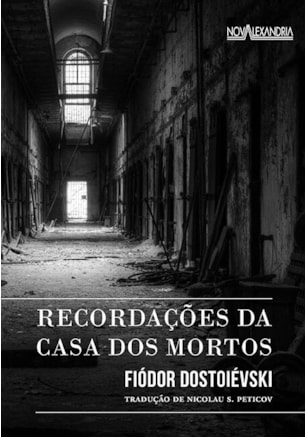 RECORDAÇÕES DA CASA DOS MORTOS