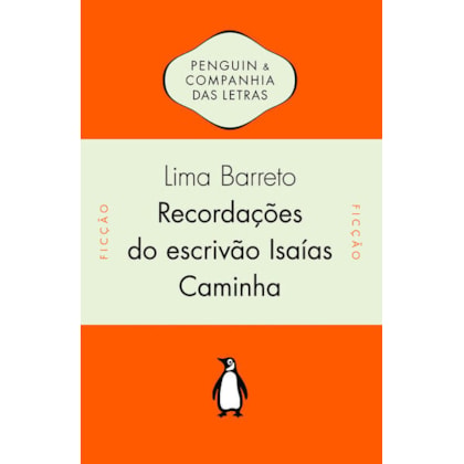 RECORDAÇÕES DO ESCRIVÃO ISAÍAS CAMINHA
