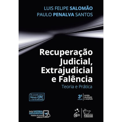RECUPERAÇÃO JUDICIAL, EXTRAJUDICIAL E FALÊNCIA - TEORIA E PRÁTICA