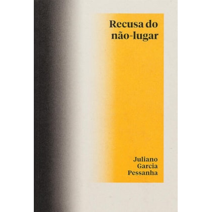 RECUSA DO NÃO-LUGAR