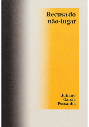 RECUSA DO NÃO-LUGAR