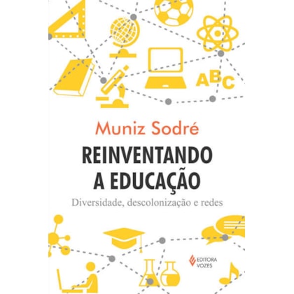 REINVENTANDO A EDUCAÇÃO