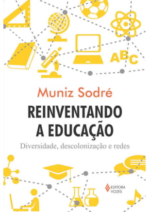 REINVENTANDO A EDUCAÇÃO