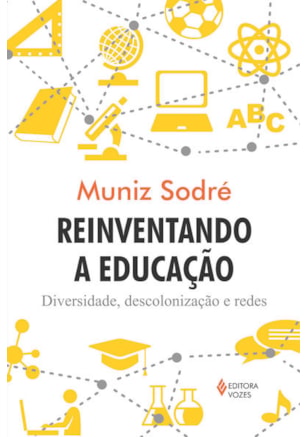REINVENTANDO A EDUCAÇÃO