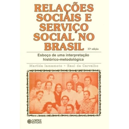 RELAÇÕES SOCIAIS E SERVIÇO SOCIAL NO BRASIL