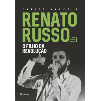 RENATO RUSSO - O FILHO DA REVOLUÇÃO