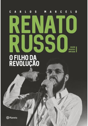 RENATO RUSSO - O FILHO DA REVOLUÇÃO