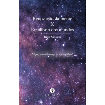RENOVAÇÃO DA MENTE X EQUILÍBRIO DOS MUNDOS