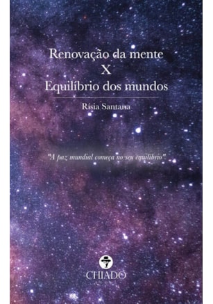 RENOVAÇÃO DA MENTE X EQUILÍBRIO DOS MUNDOS