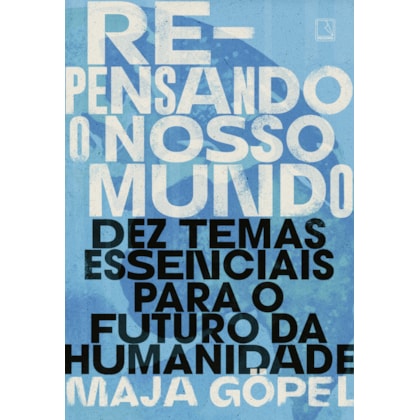 REPENSANDO O NOSSO MUNDO