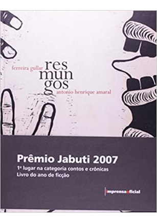 RESMUNGOS DO FERREIRA GULLAR/A.H.A