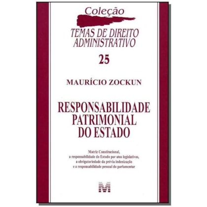 RESPONSABILIDADE PATRIMONIAL DO ESTADO - 1 ED./2010
