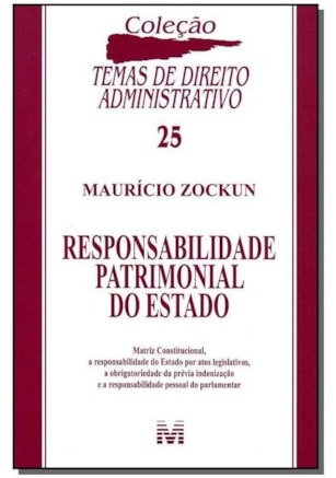 RESPONSABILIDADE PATRIMONIAL DO ESTADO - 1 ED./2010