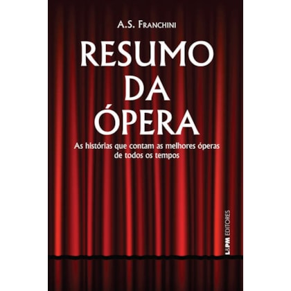 RESUMO DA ÓPERA