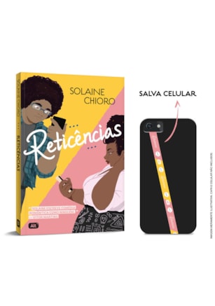 RETICÊNCIAS + BRINDE (FITA SALVA CELULAR)
