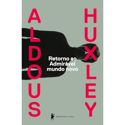 RETORNO AO ADMIRÁVEL MUNDO NOVO
