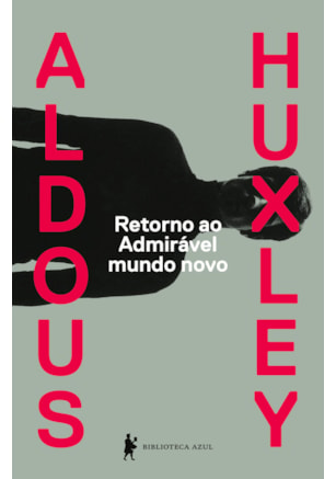RETORNO AO ADMIRÁVEL MUNDO NOVO