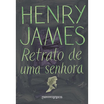 RETRATO DE UMA SENHORA (EDIÇÃO DE BOLSO)