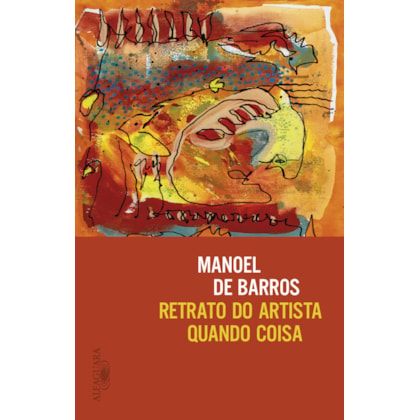 RETRATO DO ARTISTA QUANDO COISA