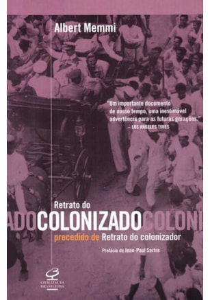 RETRATO DO COLONIZADO PRECEDIDO DO RETRATO DO COLONIZADOR