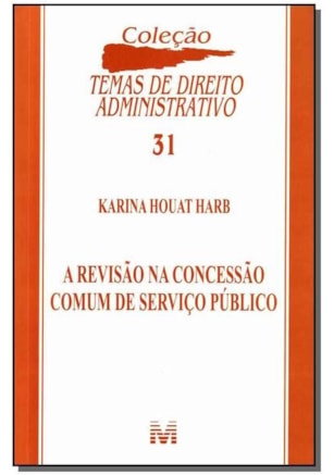 REVISÃO NA CONCESSÃO COMUM DE SERVIÇO PUBLICO - 1 ED./2012