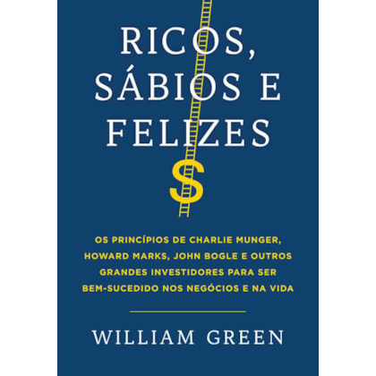 RICOS, SÁBIOS E FELIZES