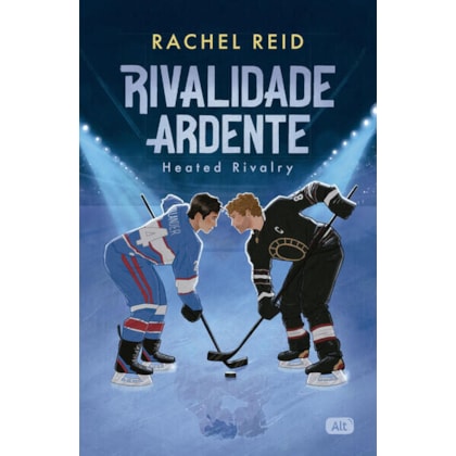 RIVALIDADE ARDENTE – HEATED RIVALRY
