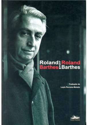 ROLAND BARTHES POR ROLAND BARTHES
