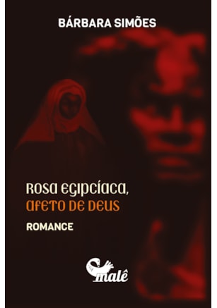 ROSA EGIPCÍACA, AFETO DE DEUS