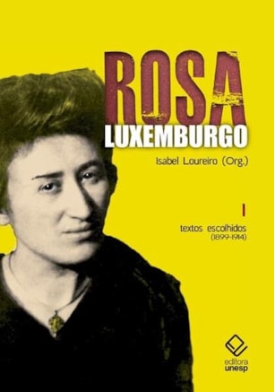 Rosa Luxemburgo - Vol. 1 - 3ª edição