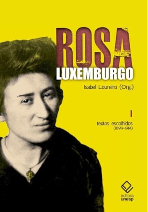 Rosa Luxemburgo - Vol. 1 - 3ª edição
