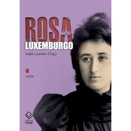 ROSA LUXEMBURGO - VOL. 3 - 3ª EDIÇÃO