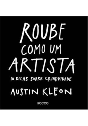 ROUBE COMO UM ARTISTA