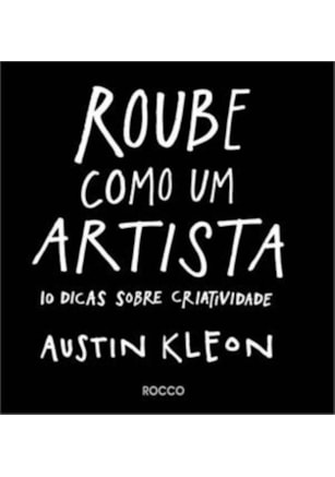 ROUBE COMO UM ARTISTA