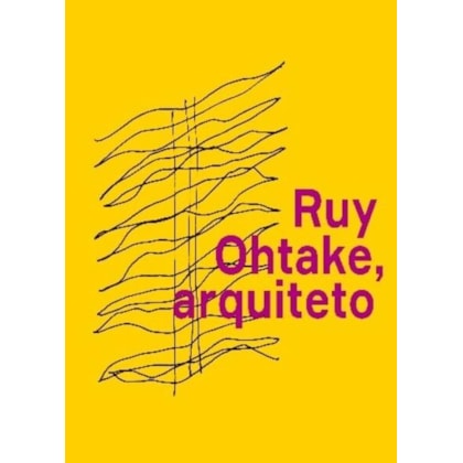RUY OHTAKE, ARQUITETO