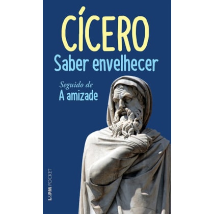 Saber envelhecer seguido de A amizade