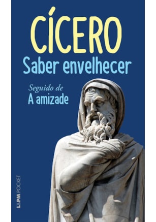 Saber envelhecer seguido de A amizade