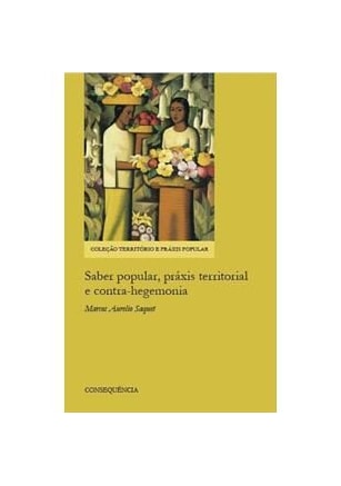 Saber Popular, Práxis Territorial e Contra-Hegemonia