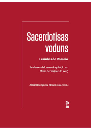 SACERDOTISAS VODUNS E RAINHAS DO ROSÁRIO