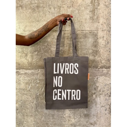 SACOLA LONA - LIVROS NO CENTRO - CINZA CHUMBO