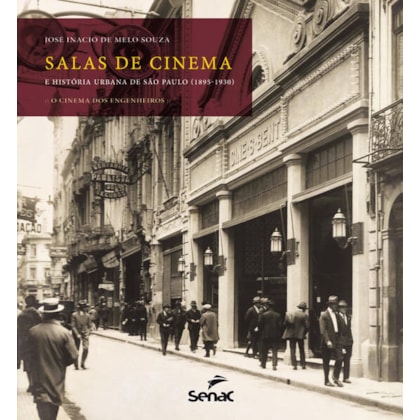 SALAS DE CINEMA E HISTÓRIA URBANA DE SÃO PAULO (1895-1930)