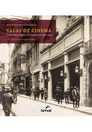SALAS DE CINEMA E HISTÓRIA URBANA DE SÃO PAULO (1895-1930)