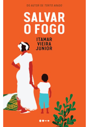 SALVAR O FOGO - EDIÇÃO CAPA DURA