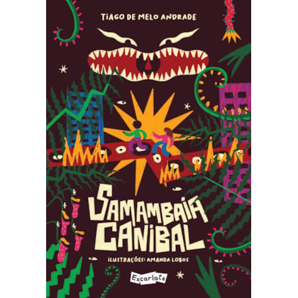 SAMAMBAIA CANIBAL: UM ASTUCIADO ANTROPÓFAGO-TROPICALISTA