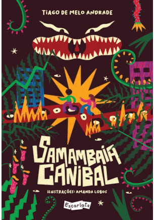 SAMAMBAIA CANIBAL: UM ASTUCIADO ANTROPÓFAGO-TROPICALISTA