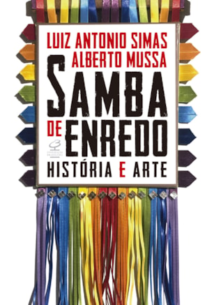 SAMBA DE ENREDO: HISTÓRIA E ARTE